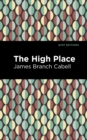 The High Place : A Comedy of Disenchantment - Book