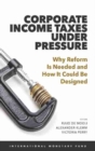 Corporate Income Taxes under Pressure - Book