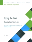 Facing the Tides : managing capital flows in Asia - Book