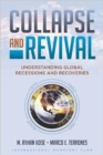 Collapse and revival : understanding global recessions and recoveries - Book