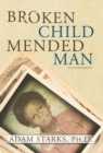 Broken Child Mended Man - Book