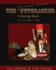 The Snazzy Jazzy Nutcracker Coloring Book : Hot, Hot, HOT in 1929! - Book