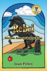 Rebel : Survivors, Sages and Spirited Steeds - Book
