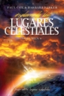 Explorando los Lugares Celestiales - Volumen 4 : Poder en los Lugares Celestiales - Book