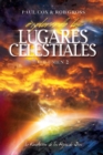 Explorando los Lugares Celestiales - Volumen 2 : La Revelacion de los Hijos de Dios - Book