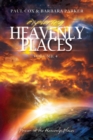Exploring Heavenly Places - Volume 4 - Power in the Heavenly Places - Book