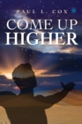 Come Up Higher - Book