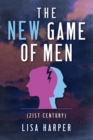The New Game of Men : 21st Century - Book