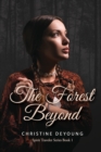 The Forest Beyond : Spirit Traveler Series - Book