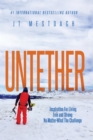 Untether : Inspiration for Living Free and Strong No Matter What the Challenge - Book