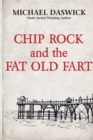 Chip Rock and the Fat Old Fart - Book