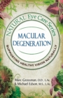 Natural Eye Care Series Macular Degeneration : Macular Degeneration - Book
