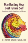 Manifesting Your Best Future Self : Building Adaptive Resilience - Book