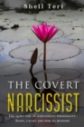 The Covert Narcissist : The Quite Side of Narcissistic Personality. Signs, Causes and How to Respond - Book