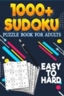 1000+ Sudoku Puzzle Book for Adults : Easy to Hard - Book