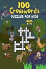100 Crosswords Puzzles for Kids ages 8-10 - Book