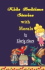 Kids Bedtime Stories whit Morals : ages 3-6 - Book