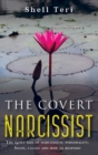 The Covert Narcissist : The Quite Side of Narcissistic Personality. Signs, Causes and How Respond - Book