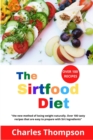 The Sirtfood Diet : the new method of losing weight naturally. Over 100 tasty recipes that are easy to prepare with Sirt ingredients. - Book