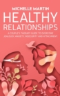 Healthy Relationships : A Couple's Therapy Guide to Overcome Jealousy, Anxiety, Insecurity and Attachment. - Book