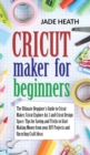 Cricut Maker for Beginners - Book