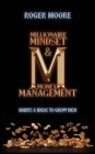 Millionaire Mindset and Money Management : Habits and Ideas to Grow Rich - Book