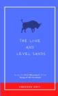 The Lone and Level Sands : Being the First Movement of the Song of the Crickets - Book