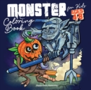 Monster Coloring Book for Kids ages 4-8 : Have Fun coloring the most famous Monsters ever! - Book