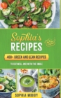 Sophia's recipes : 400+ green and lean to eat well and with the smile - Book