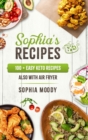 Sophia's recipes : 100+easy Keto Recipes Also with Air Fryer - Book