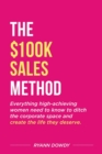 The $100k Sales Method - Book