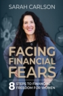 Facing Financial Fears - Book