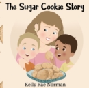 The Sugar Cookie Story - Book