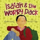 Isaiah and the Worry Pack : Learning to Trust God with All Our Fears - Book
