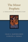 The Minor Prophets : A Theological Introduction - eBook