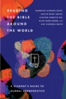 Reading the Bible Around the World : A Student's Guide to Global Hermeneutics - eBook