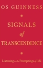 Signals of Transcendence : Listening to the Promptings of Life - Book