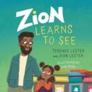 Zion Learns to See : Opening Our Eyes to Homelessness - Book