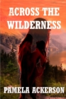 Across the Wilderness - Book