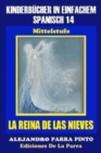 Kinderbucher in einfachem Spanisch Band 14 : La Reina de Las Nieves - Book