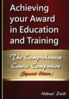 Achieving your Award in Education and Training : The Comprehensive Course Companion (Special Edition) - Book