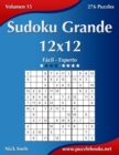 Sudoku Grande 12x12 - De Facil a Experto - Volumen 15 - 276 Puzzles - Book