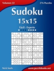 Sudoku 15x15 - De Facil a Experto - Volumen 22 - 276 Puzzles - Book