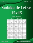 Sudoku de Letras 15x15 - De Facil a Experto - Volumen 4 - 276 Puzzles - Book