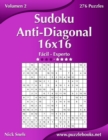 Sudoku Anti-Diagonal 16x16 - De Facil a Experto - Volumen 2 - 276 Puzzles - Book