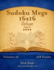 Sudoku Mega 16x16 Deluxe - Experto - Volumen 56 - 468 Puzzles - Book