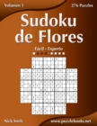Sudoku de Flores - De Facil a Experto - Volumen 1 - 276 Puzzles - Book