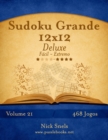 Sudoku Grande 12x12 Deluxe - Facil ao Extremo - Volume 21 - 468 Jogos - Book