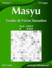 Masyu Grades de Varios Tamanhos - Facil ao Dificil - Volume 1 - 276 Jogos - Book