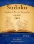 Sudoku Grades de Varios Tamanhos Deluxe - Extremo - Volume 61 - 476 Jogos - Book